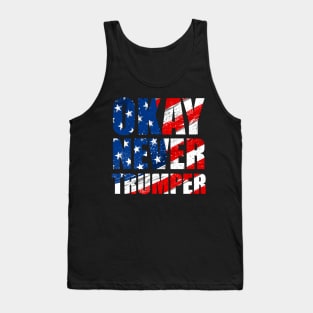 Okay Never Trumper Tank Top